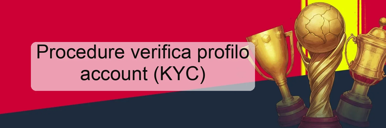 Procedure verifica profilo account (KYC)